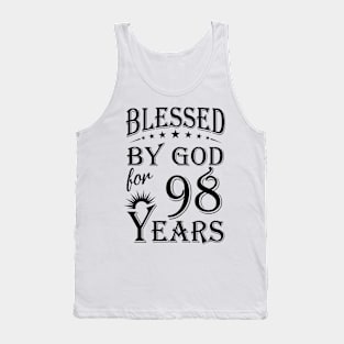 Blessed By God For 98 Years Tank Top